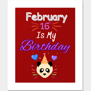 February 16 st is my birthday Posters and Art